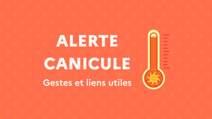 Alerte canicule : infos et conseils 1 Alerte canicule