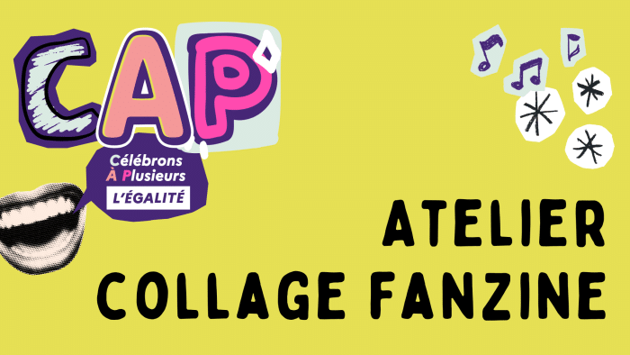 Atelier collage fanzine 1 Actu site CAP fanzine