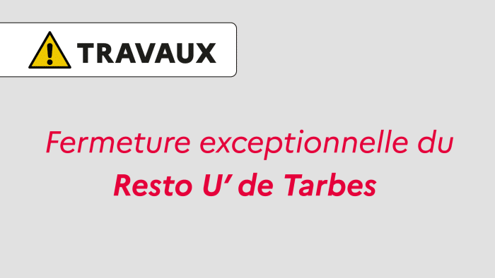 Fermeture du Resto U' de Tarbes 1 actu fermeture Tarbes 01.06.26